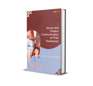 Nurse and Patient Communication  on Pain Assessment