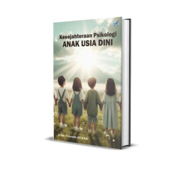 Kesejahteraan Psikologi Anak Usia Dini